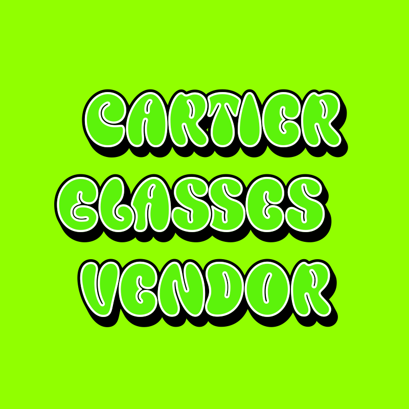 Cartier Glasses Vendor